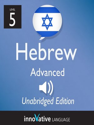 cover image of Learn Hebrew, Level 5: Advanced Hebrew, Volume 1